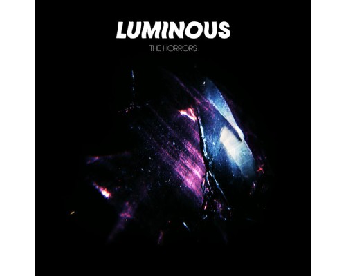 The Horrors - Luminous