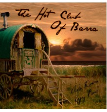 The Hot Club of Barra (Chido Rivera Gypsy Band) - The Hot Club of Barra