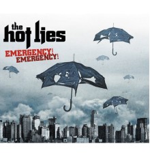 The Hot Lies - Emergency Emergency