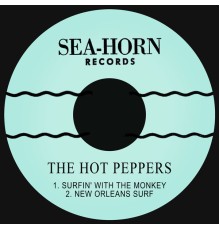 The Hot Peppers - Surfin' with the Monkey / New Orleans Surf