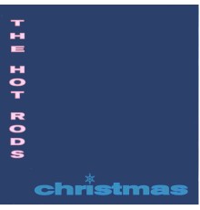 The Hot Rods - Christmas