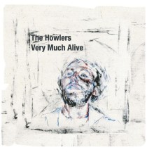 The Howlers - Very Much Alive