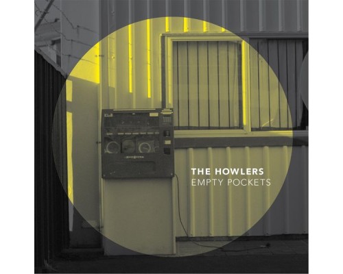 The Howlers - Empty Pockets