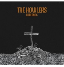 The Howlers - Badlands