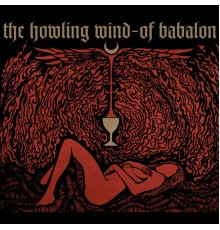 The Howling Wind - Of Babalon