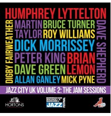 The Humphrey Lyttelton All Stars - Jazz City UK, Vol. 2: The Jam Sessions