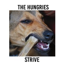 The Hungries - Strive