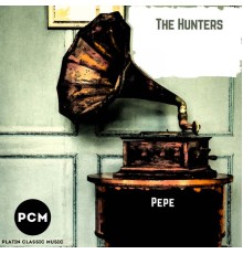 The Hunters - Pepe