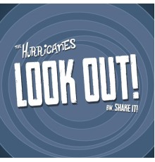 The Hurricanes - Look Out!