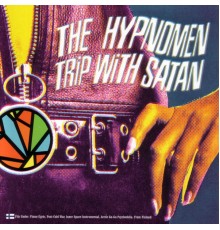 The Hypnomen - Trip With Satan