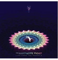 The Illustrative Violet - Live From The Mandala