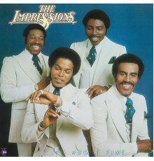 The Impressions - It's About Time