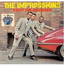 The Impressions - Keep on Pushing