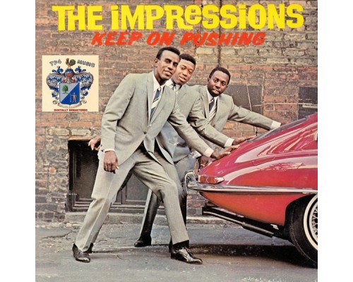 The Impressions - Keep on Pushing