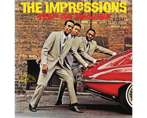 The Impressions - Keep On Pushing