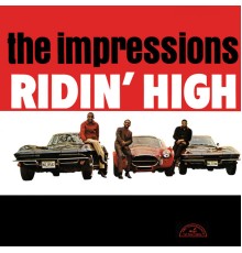 The Impressions - Ridin' High