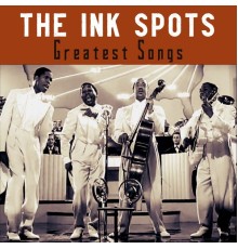 The Ink Spots - Greatest Songs