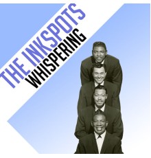 The Inkspots - Whispering