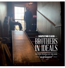 The Inspector Cluzo - Brothers In Ideals - We The People Of The Soil - Unplugged