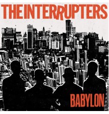 The Interrupters - Babylon