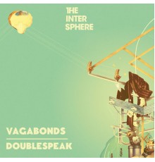 The Intersphere - Vagabonds / Doublespeak