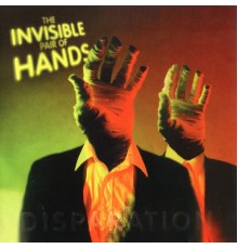 The Invisible Pair of Hands - Disparation