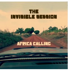 The Invisible Session - Africa Calling (Single)