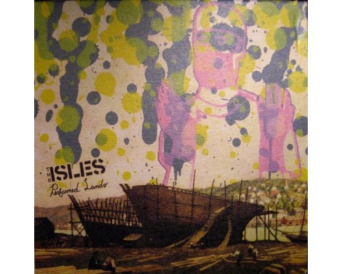 The Isles - Perfumed Lands