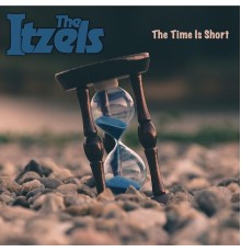 The Itzels - The Time Is Short
