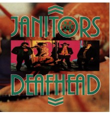 The Janitors - Deafhead