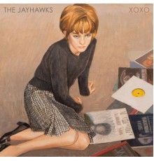 The Jayhawks - XOXO