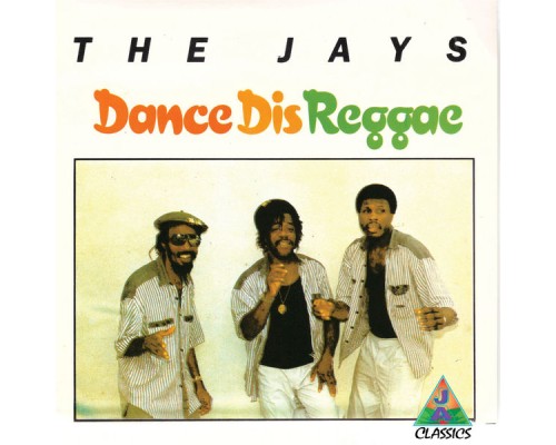 The Jays - Dance Dis Reggae