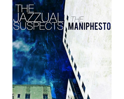 The Jazzual Suspects - The Maniphesto