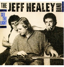 The Jeff Healey Band - See the Light