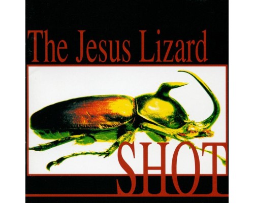 The Jesus Lizard - Shot