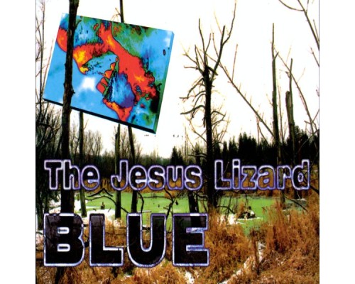 The Jesus Lizard - Blue