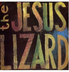 The Jesus Lizard - Lash