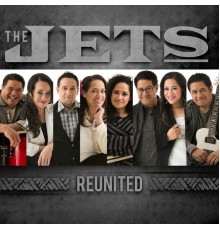 The Jets - The Jets Reunited