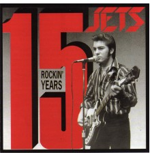 The Jets - 15 Rockin Years