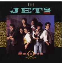 The Jets - Believe