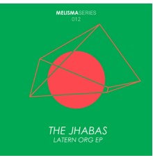 The Jhabas - Latern Org EP