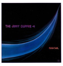 The Jimmy Giuffre 4 - Quasar