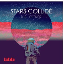 The Jocker - Stars Collide