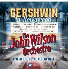 The John Wilson Orchestra - Gershwin in Hollywood (Live) (HD)