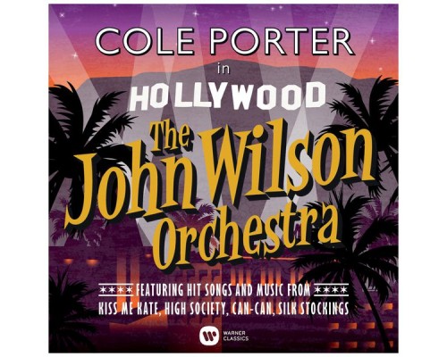 The John Wilson Orchestra - Cole Porter in Hollywood