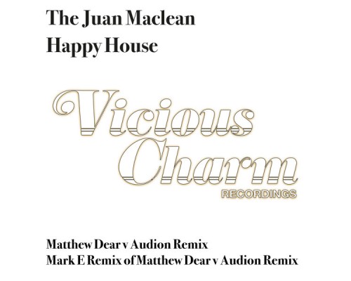 The Juan MacLean - Happy House