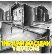 The Juan Maclean - Visitations