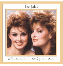 The Judds - Heartland