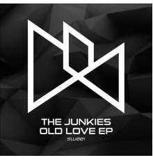 The Junkies - Old Love EP