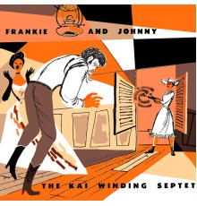 The Kai Winding Septet - Frankie and Johnny